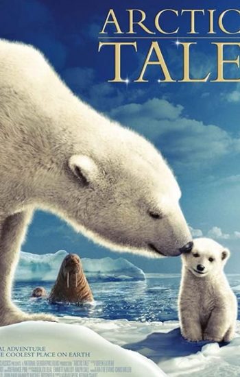 افسانه قطب شمال – Arctic Tale 2007