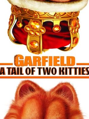 گارفیلد 2 – Garfield: A Tail of Two Kitties 2006