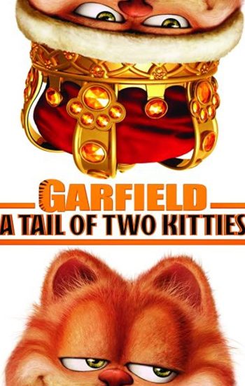 گارفیلد 2 – Garfield: A Tail of Two Kitties 2006