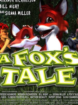 روباه کوچولو – 2008 A Fox’s Tale