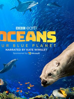 اقیانوس ها – Oceans: Our Blue Planet 2018