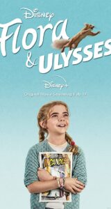 فلورا و اولیس – Flora & Ulysses 2021