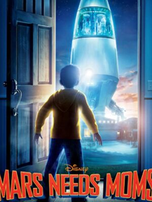 مریخی ها مامان میخوان – 2011 Mars Needs Moms