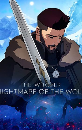 ویچر کابوس گرگ – The Witcher Nightmare of the Wolf 2021