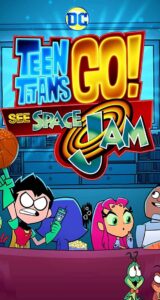 تایتان های نوجوان به پیش – 2021 Teen Titans Go