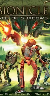 انیمیشن بیونیکل ۳: شبکه سایه‌ها  Bionicle 3: Web of Shadow 2005