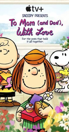 انیمیشن اسنوپی تقدیم می کند: به مامان و بابا،با عشق Snoopy Presents: To Mom and Dad, with Love 2022